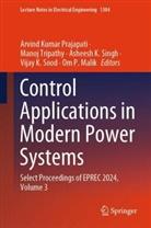 Asheesh K Singh et al, Om P Malik, Om P. Malik, Arvind Kumar Prajapati, Asheesh K Singh, Asheesh K. Singh... - Control Applications in Modern Power Systems