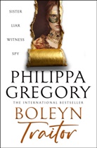 Philippa Gregory, Gregory Philippa - Boleyn Traitor