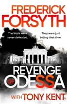 Frederick Forsyth, Tony Kent - Revenge of Odessa