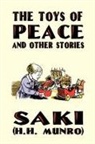 H. H. Munro, Saki, H.h. Saki Munro - Toys of Peace and Other Stories