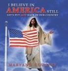 Maryann Country - I Believe in America Still