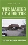 Julius Adebiyi Sodipo - The Making of a Doctor