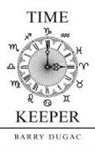 Barry Dugac - Time Keeper