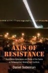 Daniel Sobelman - Axis of Resistance