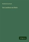 Berthold Auerbach - Das Landhaus am Rhein