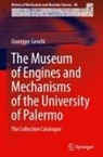 Giuseppe Genchi - The Museum of Engines and Mechanisms of the University of Palermo