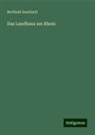 Berthold Auerbach - Das Landhaus am Rhein
