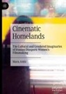 Mara Antic - Cinematic Homelands