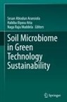 Sesan Abiodun Aransiola, Habiba Iliyasu Atta, Habiba Iliyasu Atta, Naga Raju Maddela, Naga Raju Maddela - Soil Microbiome in Green Technology Sustainability