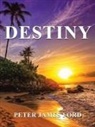Peter James Ford - Destiny