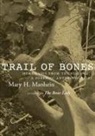 Mary H Manhein - Trail of Bones