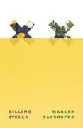Marlen Haushofer - Killing Stella