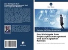 Christian MATONDO Dianzenza - Das Wichtigste Zum Projektzyklusmanagement Und Zum Logischen Rahmen