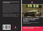 Carmen Alicia Rodríguez Casanova, Geobanys Valle Rojas - A história da educação escolar em Sancti Spíritus
