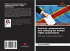 Hope YAFUNGA - Political communication and lobbying for human rights associations
