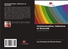 Luiz Henrique de Oliveira Passos - Communication, tolérance et diversité