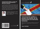 Hope YAFUNGA - Comunicación política y grupos de presión de las asociaciones de derechos humanos