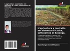 Byaruhanga Ahmed Mugisha - L'agricoltura a contratto nel distretto di Luuka, sottocontea di Bukanga.