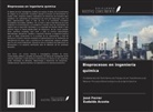 Eudaldo Acosta, José Ferrer - Bioprocesos en ingeniería química
