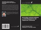 Koushik Nandan Dutta, Dibyajyoti D. Himangsu Saikia - Actividad antimicrobiana y antiinflamatoria del Capsicum Chinense