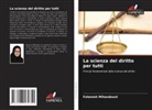 Fatemeh Mihandoost - La scienza del diritto per tutti