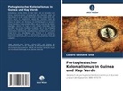 Lázaro Uassena Una - Portugiesischer Kolonialismus in Guinea und Kap Verde
