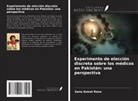 Sana Azmat Rana - Experimento de elección discreta sobre los médicos en Pakistán: una perspectiva