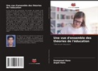 Anjali Hans, Emmanuel Hans - Une vue d'ensemble des théories de l'éducation