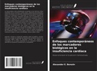 Alexander E. Berezin - Enfoques contemporáneos de los marcadores biológicos en la insuficiencia cardíaca