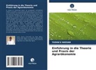 Yusha'u Hassan - Einführung in die Theorie und Praxis der Agrarökonomie