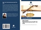 Fatemeh Mihandoost - Das Fach Rechtswissenschaft für alle