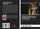 Bruna Aparecida Cigel, Rejane Bolzan Lunkes - Penal architecture as a mechanism for social reintegration