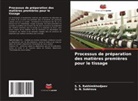 S. S. Rakhimkhodjaev, G. N. Sobirova - Processus de préparation des matières premières pour le tissage