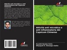 Koushik Nandan Dutta, Dibyajyoti D. Himangsu Saikia - Attività anti microbica e anti infiammatoria del Capsicum Chinense