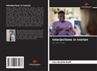 Inès Bertille Koffi - Interjections in Ivorian