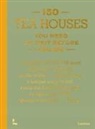 Lea Teuscher, Léa Teuscher - 150 tea houses you need to visit before you die