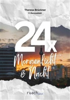 Theresa Brückner - 24x Morgenlicht & Nacht