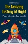 Anam Rasheed - The Amazing History of Flight