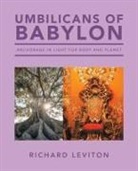 Richard Leviton - Umbilicans of Babylon
