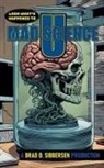 Brad D. Sibbersen - Look What's Happened to Mad Science U