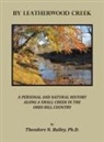 Theodore N. Bailey, Theodore N. Bailey Ph. D. - By Leatherwood Creek