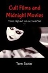Tom Baker - Cult Films and Midnight Movies