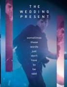 David Gedge, Richard Houghton - Sometimes These Words Just Don't Have To Be Said