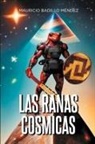 Mauricio Badillo Méndez - Las Ranas Cosmicas