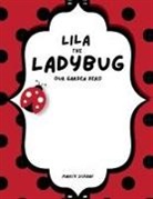Marcy Schaaf - Lila the Ladybug Our Garden Hero