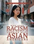 Herbert K Naito - Why Does Racism Still Exist in America With Asian Americans