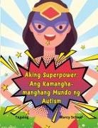 Marcy Schaaf - Aking Superpower