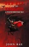 John Rae - Bad Elf and The Krampus