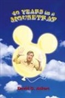 David G. Ackert - 40 Years in a Mousetrap