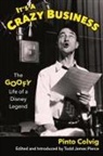 Pinto Colvig - It's a Crazy Business
